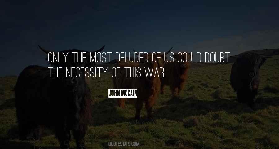 Quotes About Necessity Of War #922205