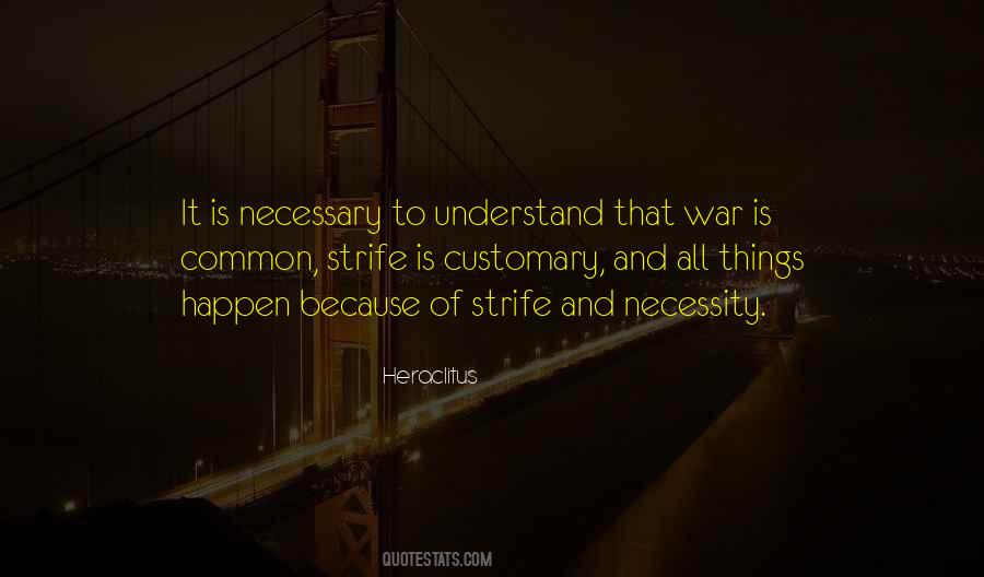 Quotes About Necessity Of War #94470