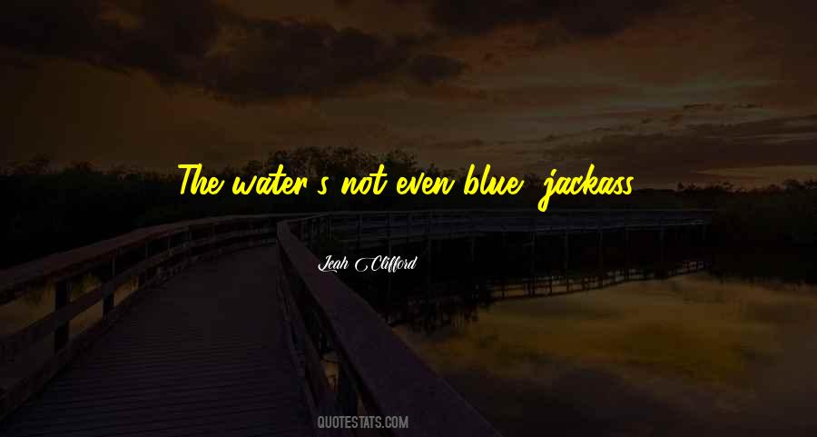 Quotes About Blue Water #1275225