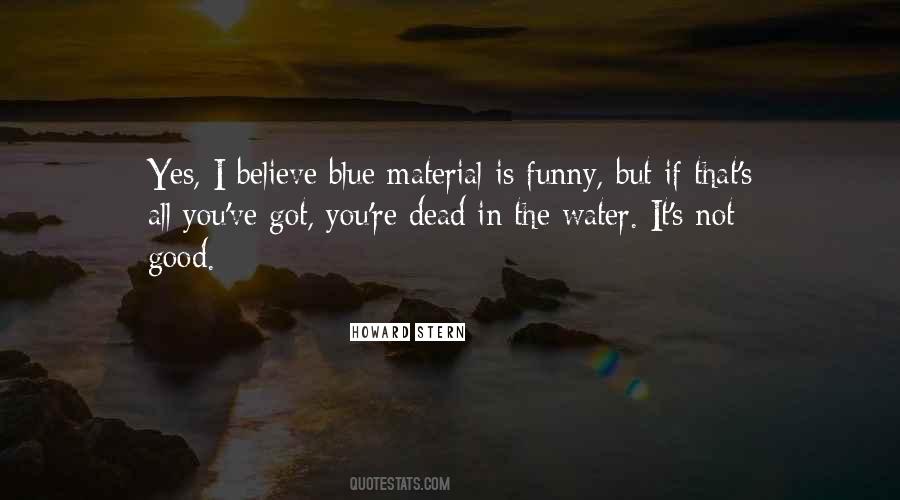 Quotes About Blue Water #1583490