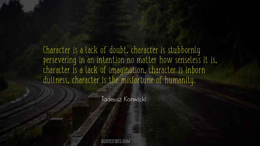 Quotes About Lack Of Character #485559