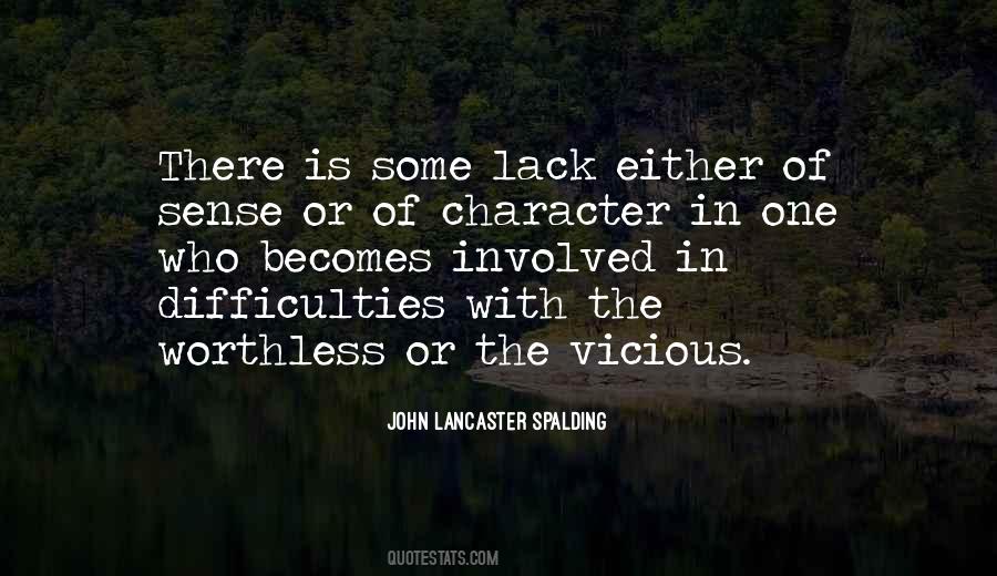 Quotes About Lack Of Character #904212