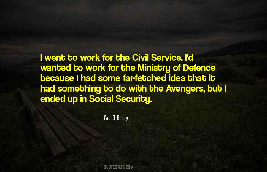 Quotes About Civil Service #1540798