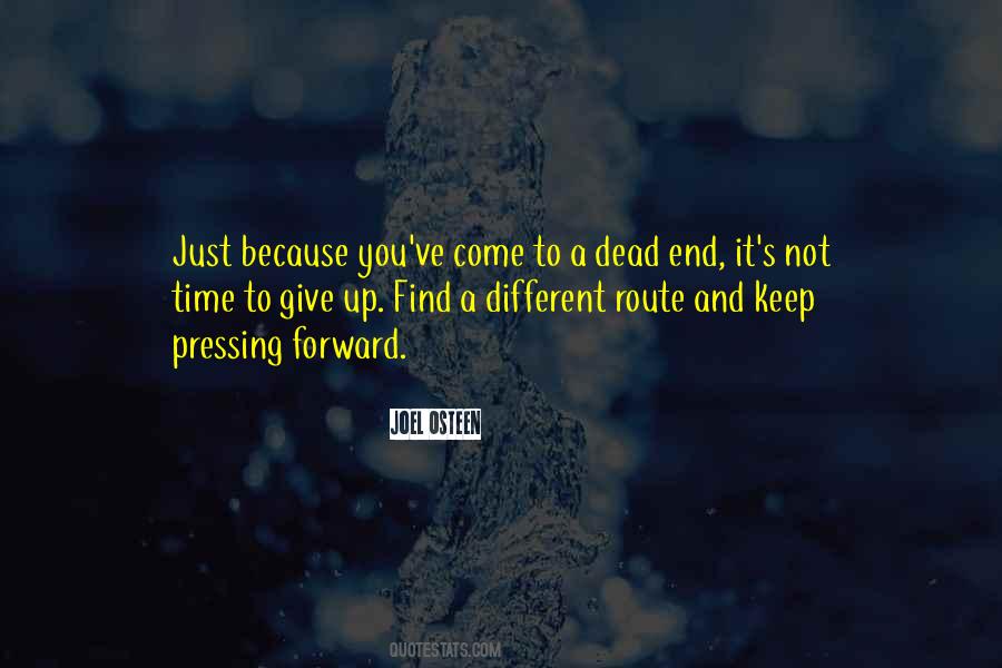 Quotes About Dead Ends #1423659