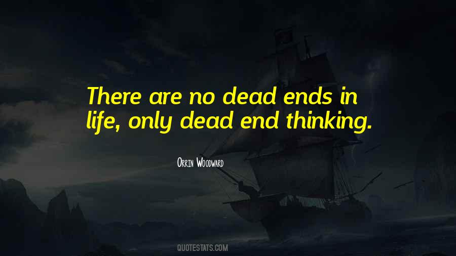 Quotes About Dead Ends #1436957