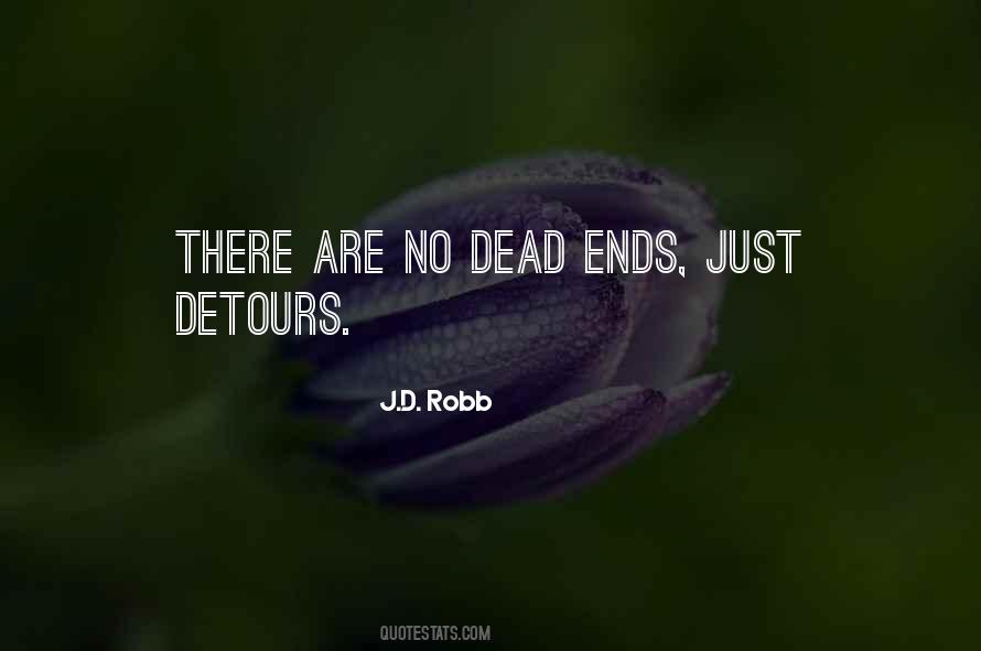 Quotes About Dead Ends #397462