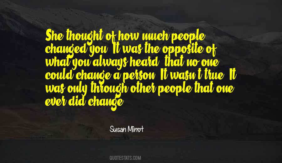 Quotes About How You've Changed #1218988