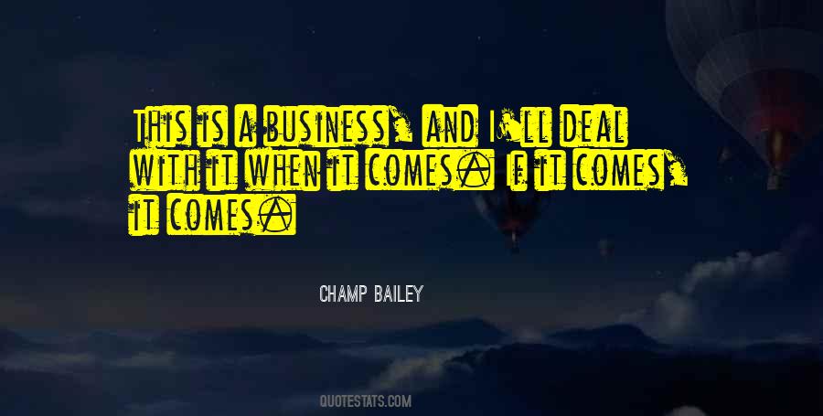 If It Comes Quotes #994037