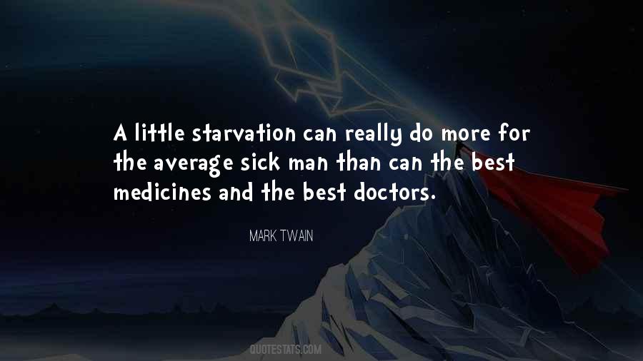 Quotes About Starvation #1180818