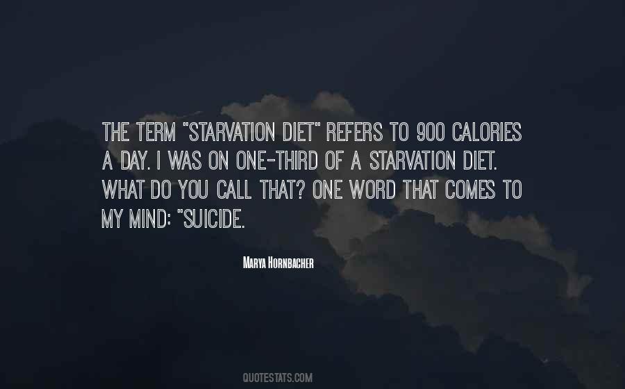 Quotes About Starvation #1419834