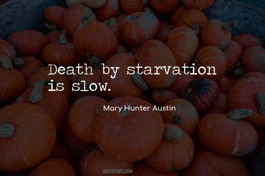 Quotes About Starvation #1433334