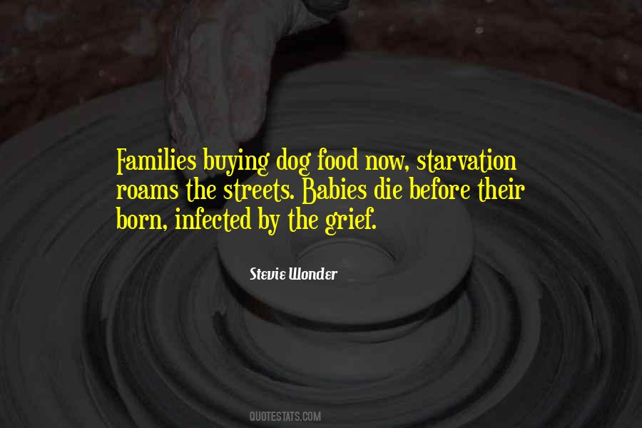 Quotes About Starvation #1693913