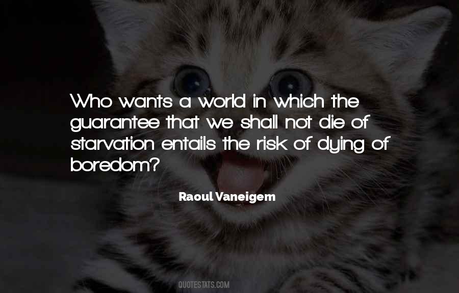 Quotes About Starvation #1750392