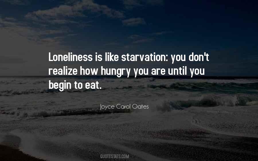 Quotes About Starvation #1794808