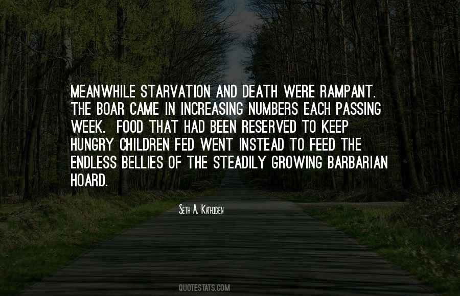 Quotes About Starvation #1835004