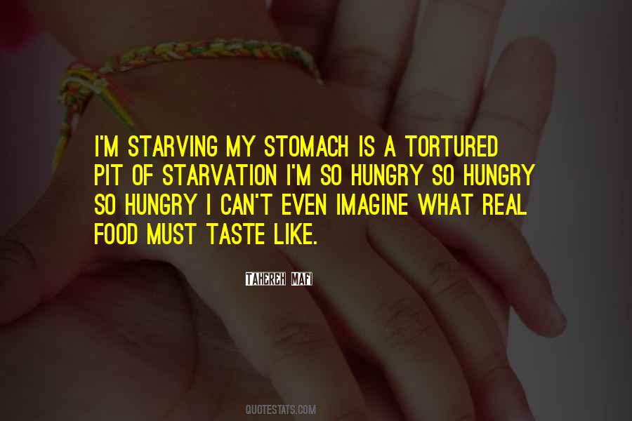 Quotes About Starvation #1859561
