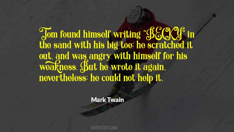 Quotes About Writing In The Sand #543653