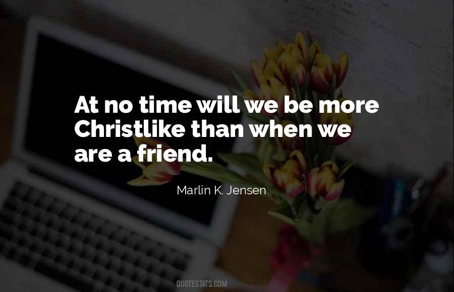 Be Christlike Quotes #312729