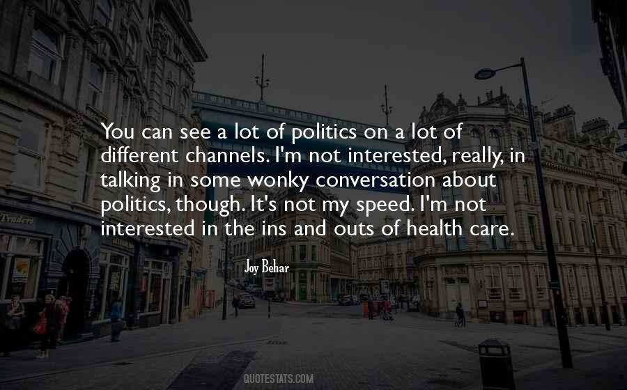 Quotes About Talking Politics #1768291