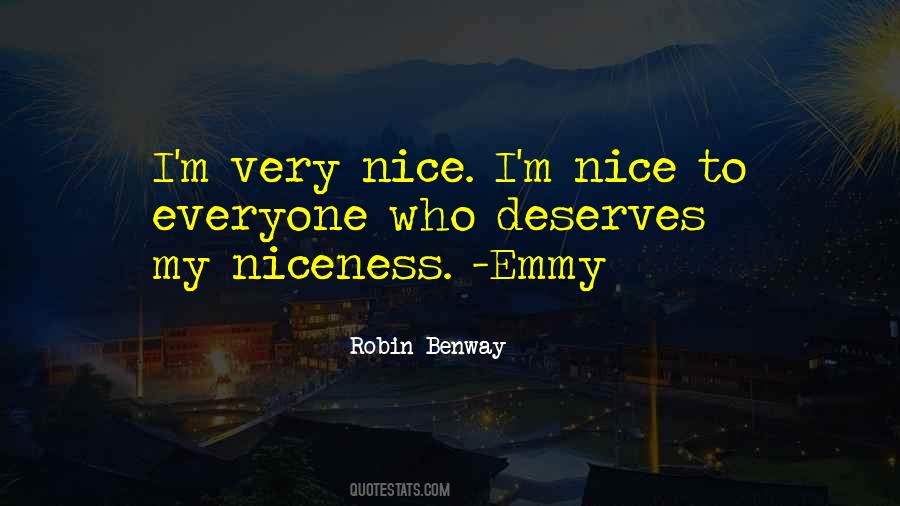 Quotes About Niceness #1289923