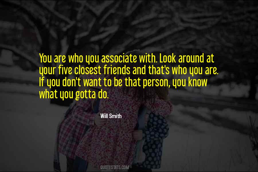 Quotes About Who You Associate With #1060170