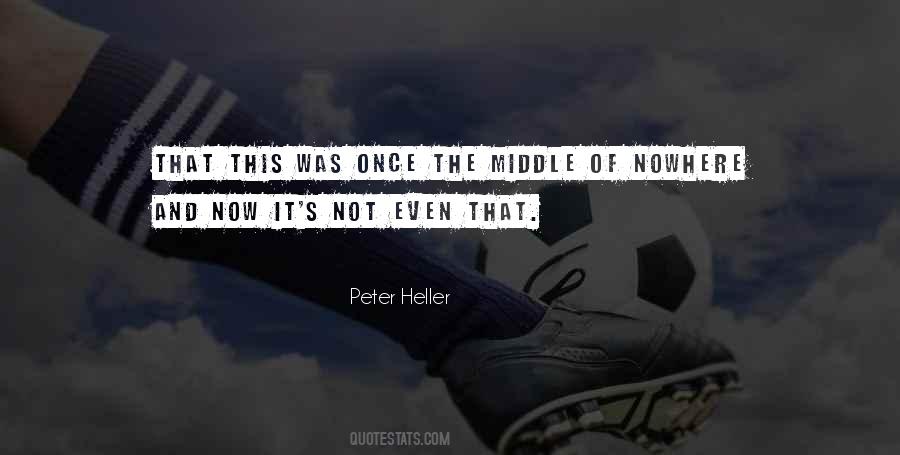 Quotes About Middle Of Nowhere #1070