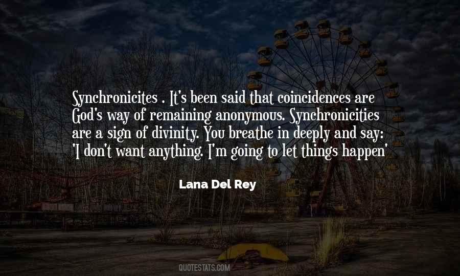 Quotes About Synchronicities #104095