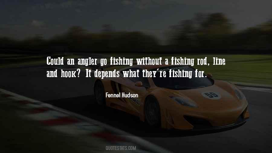 Quotes About Angling #1345334