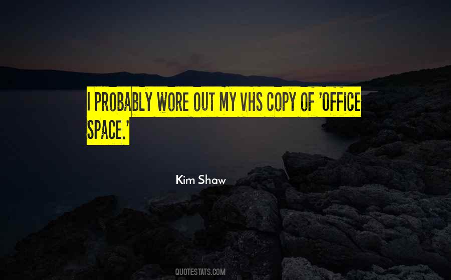 Quotes About Office Space #1094804