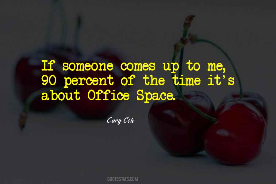 Quotes About Office Space #1753182