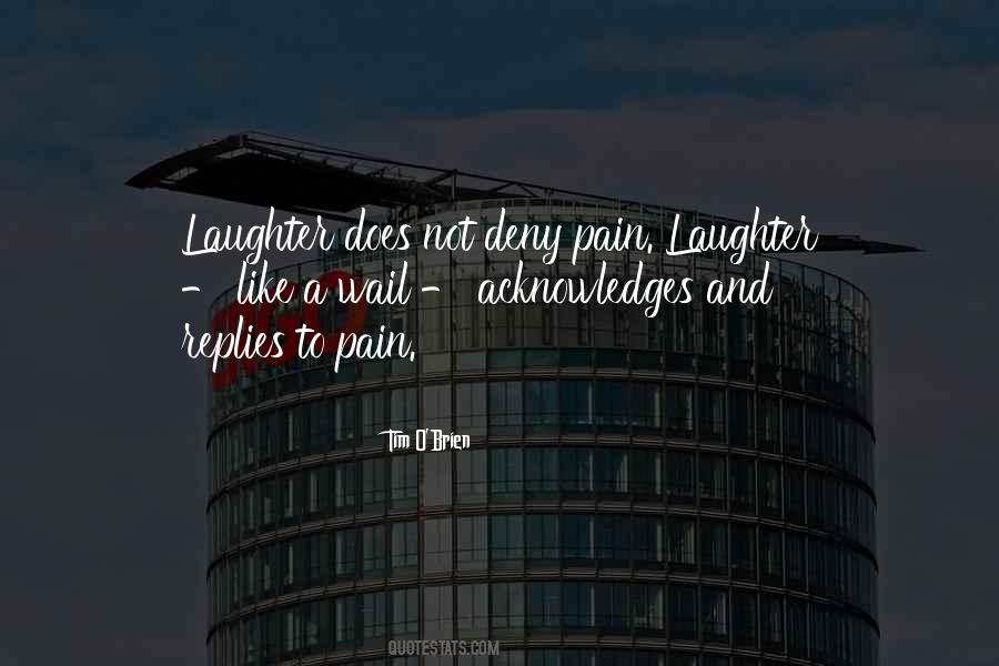 Quotes About Laughter And Pain #1725914