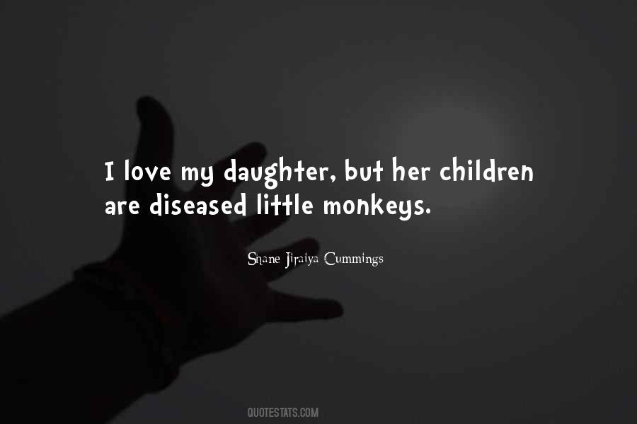 Love My Daughter Quotes #1709921