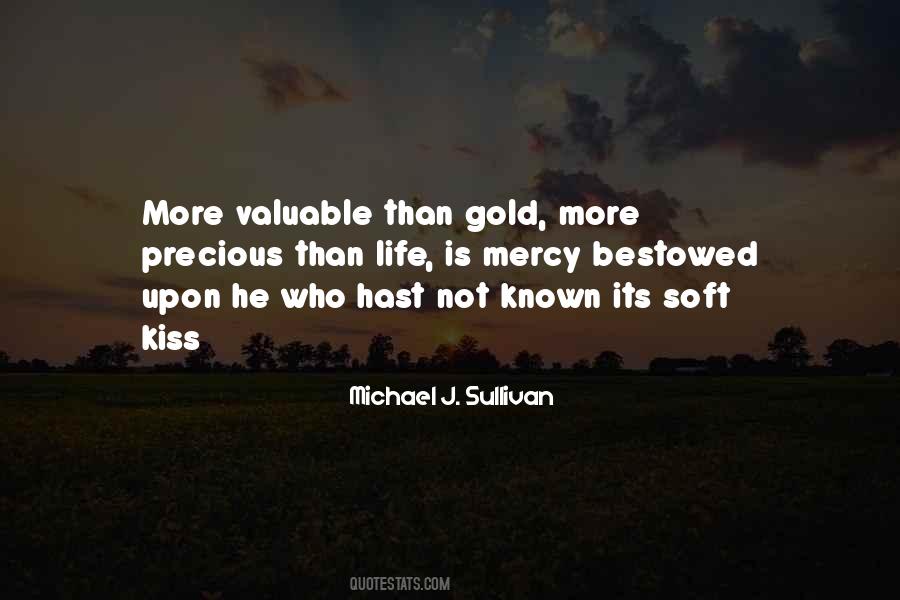 More Precious Than Gold Quotes #107984