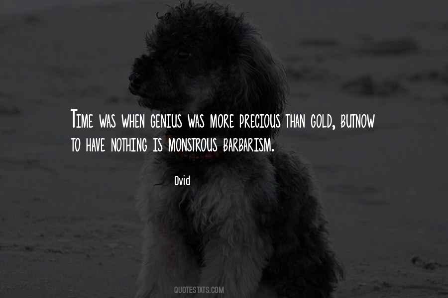 More Precious Than Gold Quotes #790796