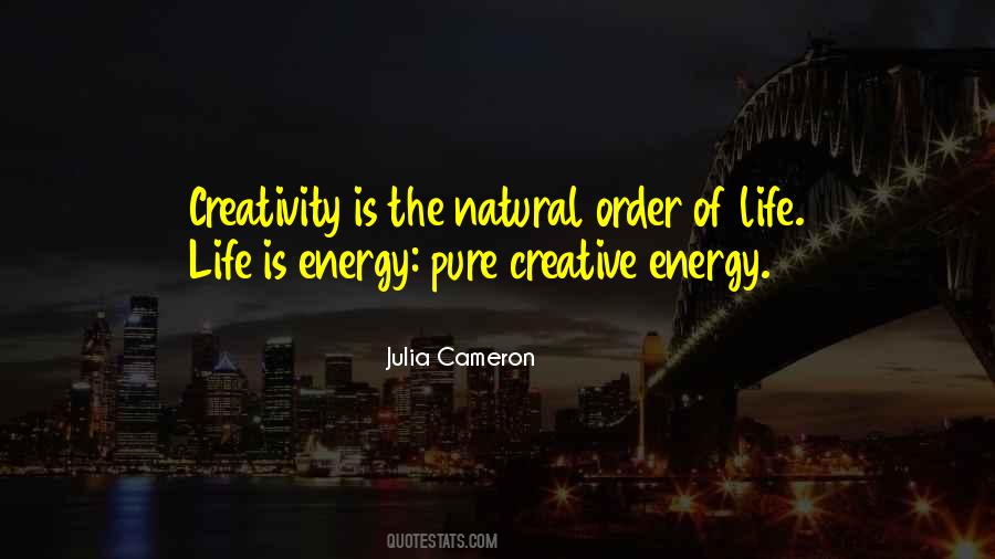 Pure Energy Quotes #831069