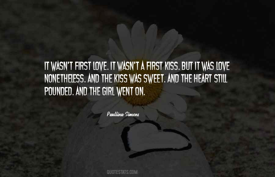 Quotes About A Girl's First Love #462143