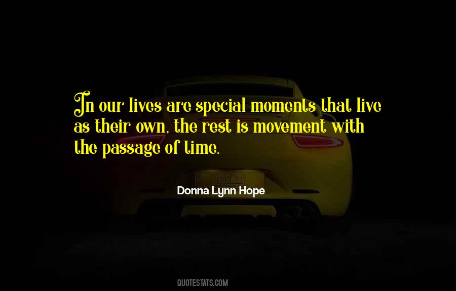 Quotes About Special Moments In Time #322070