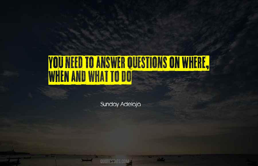Answer Questions Quotes #1231178