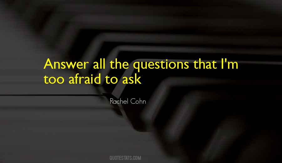 Answer Questions Quotes #17958