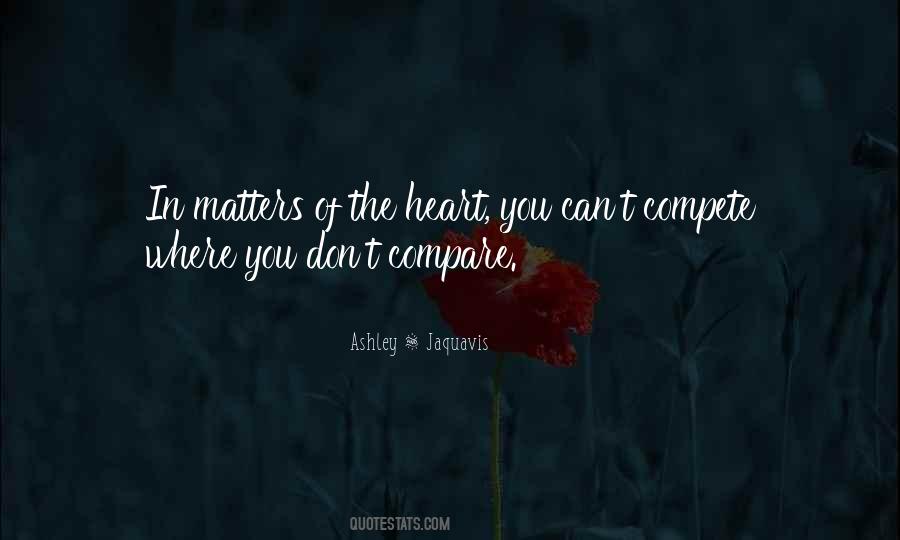 Quotes About Don't Compare Yourself To Others #347044
