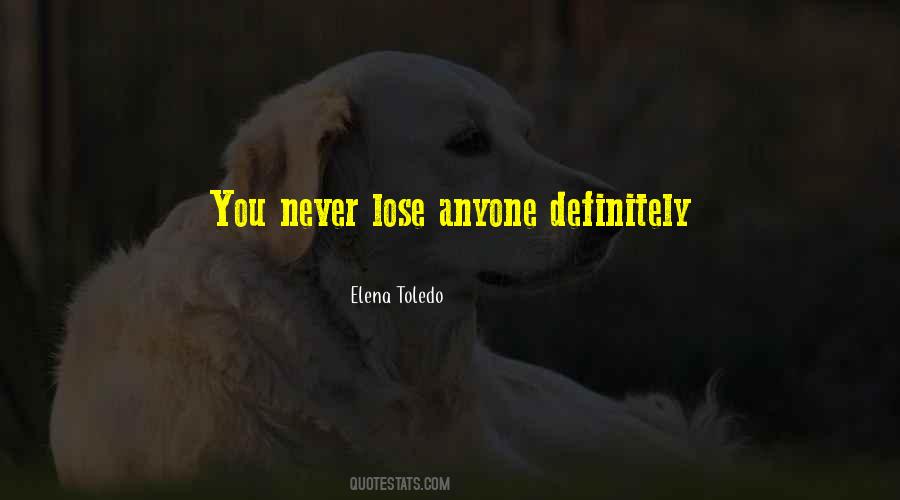 Never Lose Quotes #1004877