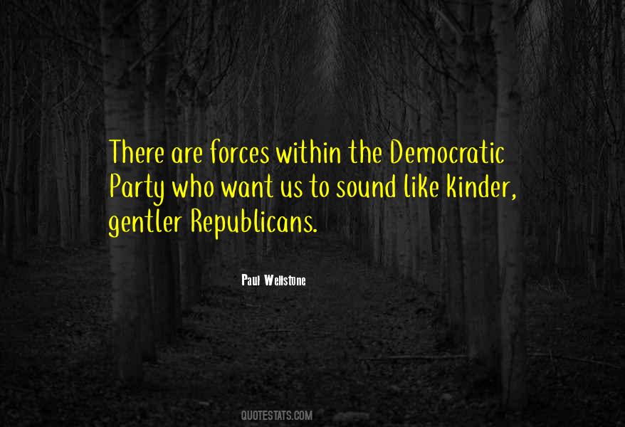 Democratic Republicans Quotes #794931
