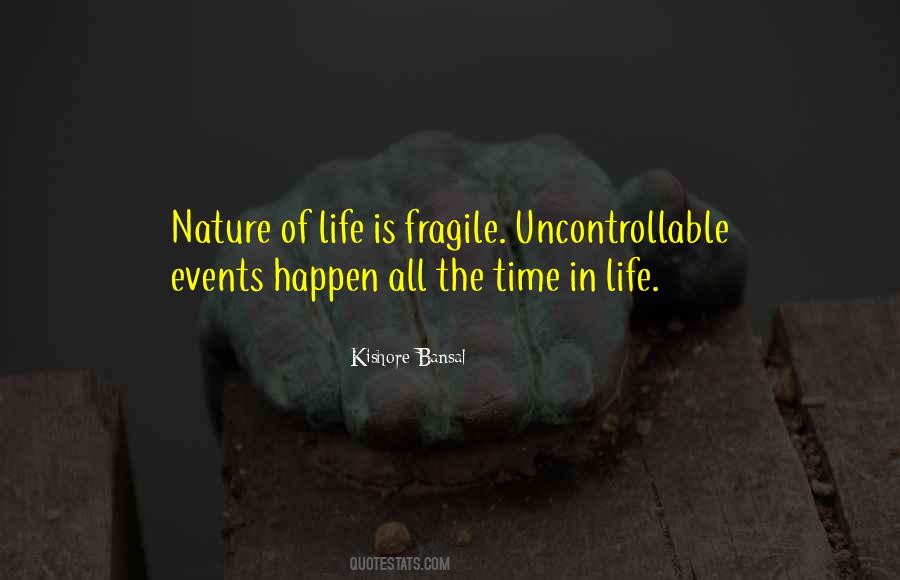 Quotes About Uncontrollable Events #157779