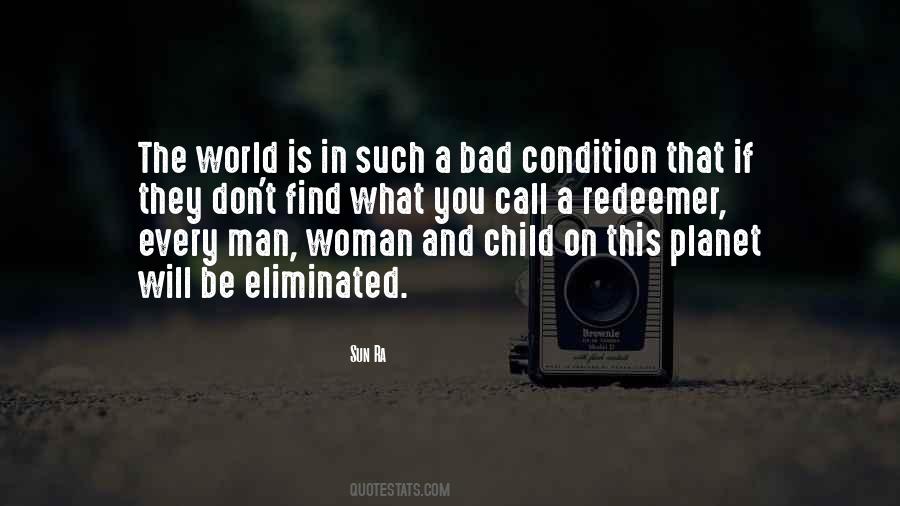 Quotes About This Bad World #1040077