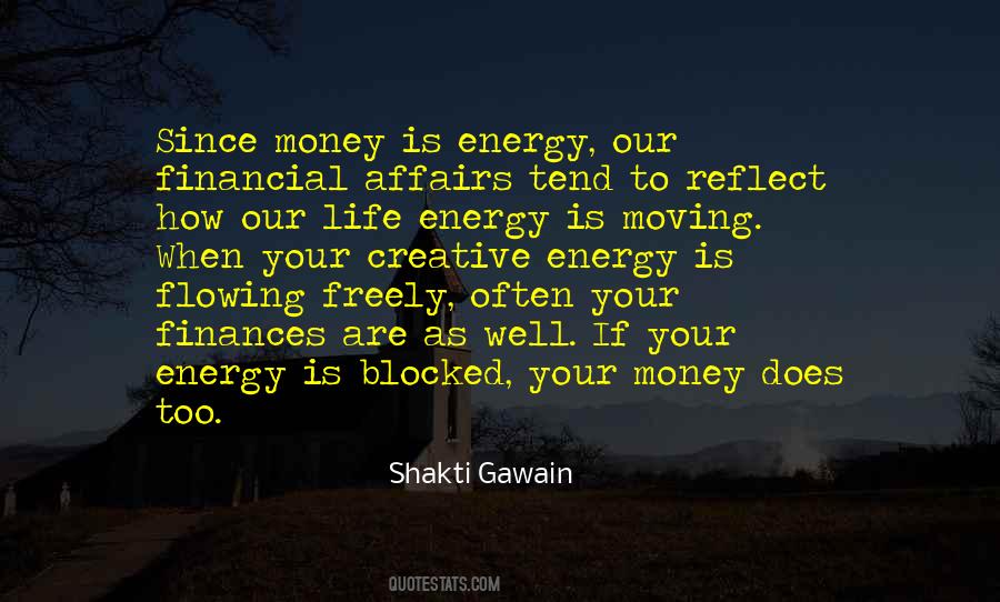 Energy Flowing Quotes #744003