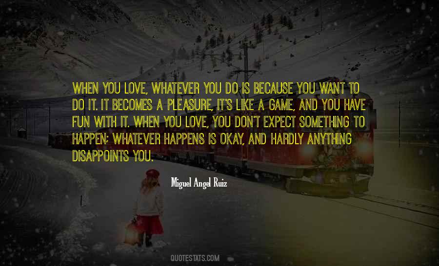 Expect Love Quotes #16320
