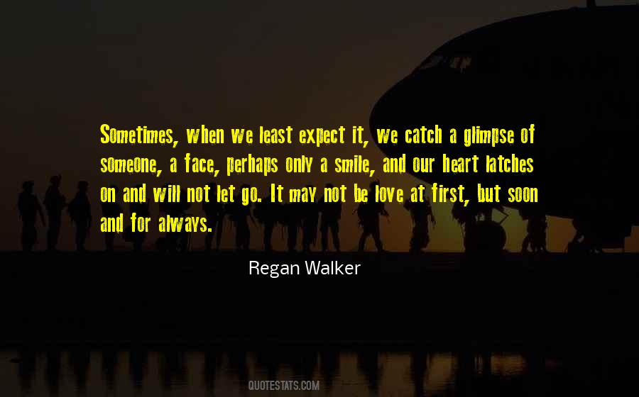 Expect Love Quotes #173014