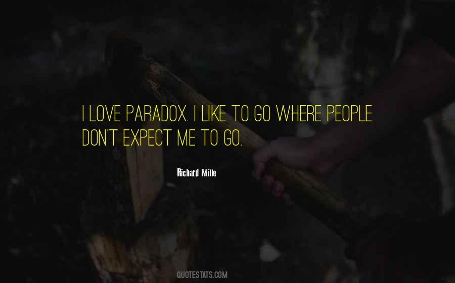 Expect Love Quotes #251490