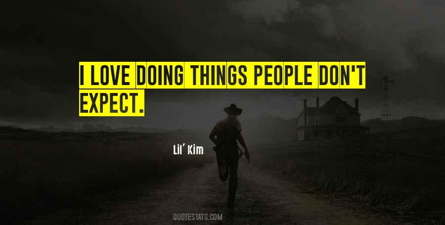 Expect Love Quotes #310010