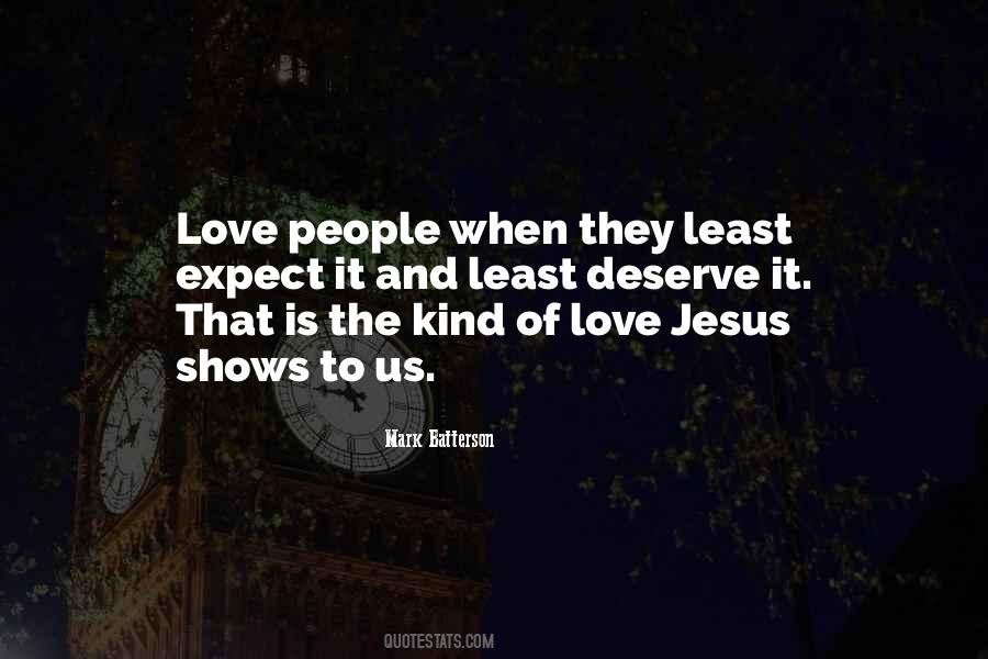 Expect Love Quotes #440145
